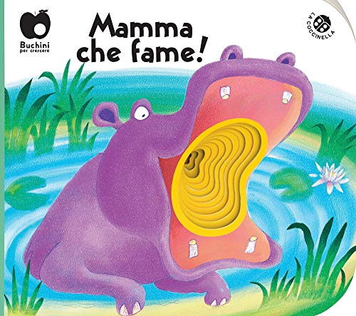 Mamma che fame! Ediz. a colori
