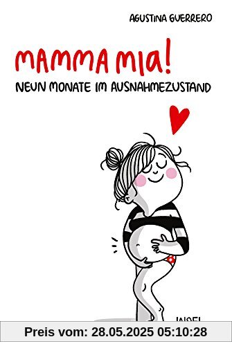 Mamma mia!: Neun Monate im Ausnahmezustand (insel taschenbuch, Band 4651)