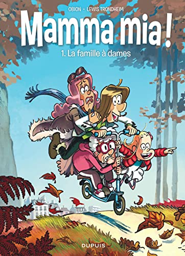Mamma mia ! - Tome 1 - La famille à dames von DUPUIS