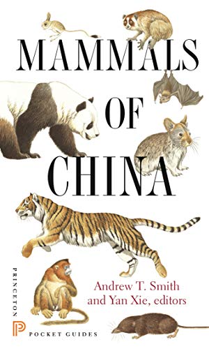 Mammals of China (Princeton Pocket Guides)