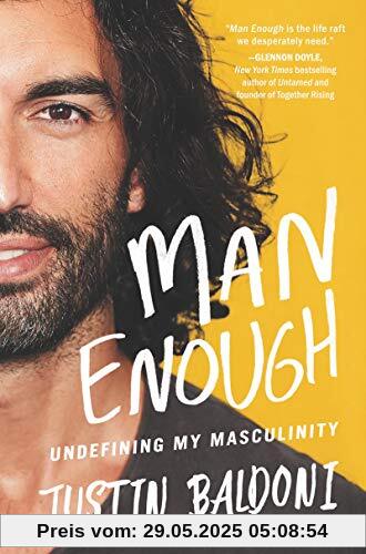 Man Enough: Undefining My Masculinity