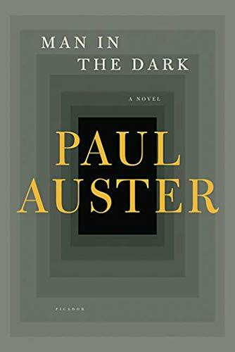 Man In The Dark: Paul Auster Man In The Dark: Paul Auster