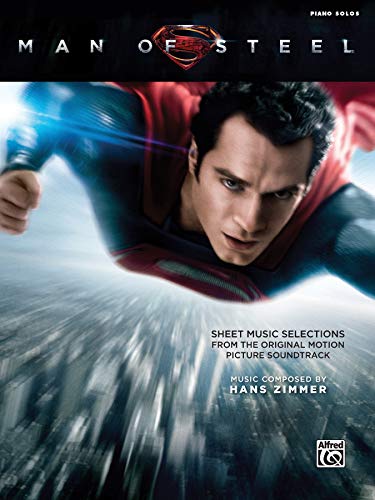 Man Of Steel: Sheet Music Selections from the Original Motion Picture Soundtrack von Alfred Music