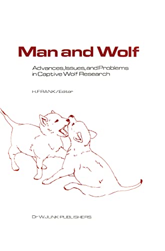 Man and Wolf: Advances, Issues, and Problems in Captive Wolf Research (Perspectives in Vertebrate Science, 4, Band 4) von Springer