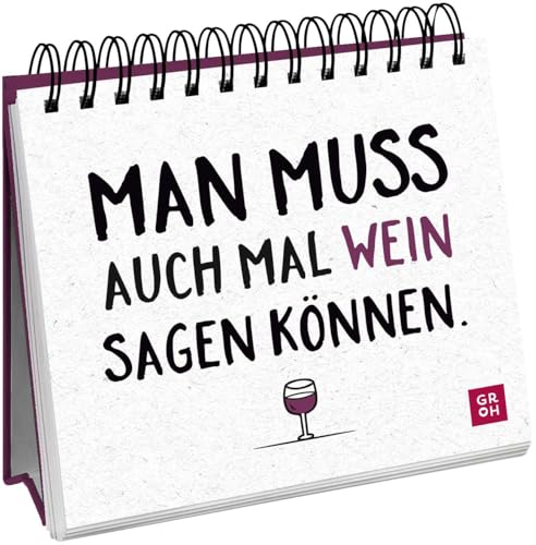 Man muss auch mal Wein sagen können.: Witziges Geschenk mit lustigen Sprüchen für Weinliebhaber | Aufsteller mit lustigen Sprüchen (Geschenke für Kolleg*innen und rund um das Büro) Man muss auch mal Wein sagen können.: Witziges Geschenk mit lustigen Sprüchen für Weinliebhaber | Aufsteller mit lustigen Sprüchen (Geschenke für Kolleg*innen und rund um das Büro)