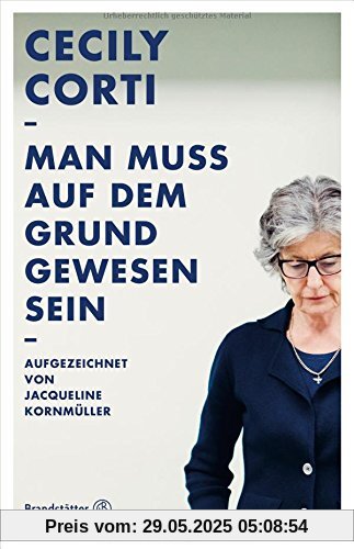 Man muss auf dem Grund gewesen sein Man muss auf dem Grund gewesen sein
