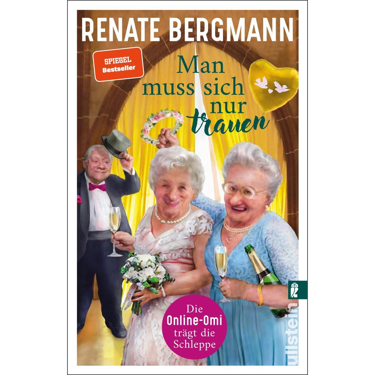 Man muss sich nur trauen Man muss sich nur trauen von Ullstein Taschenbuchvlg.