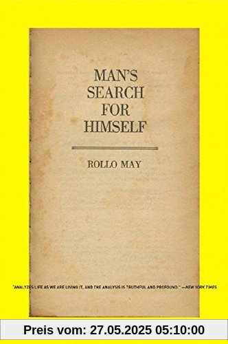 Man's Search for Himself Man's Search for Himself