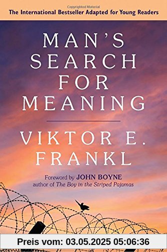 Man's Search for Meaning: Young Adult Edition