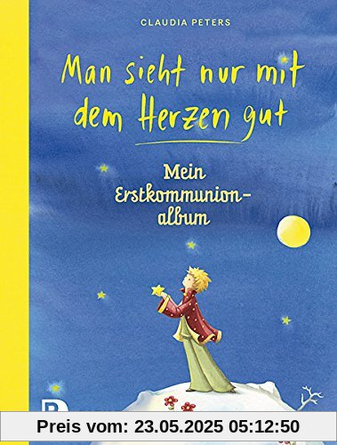Man sieht nur mit dem Herzen gut - Mein Erstkommunionalbum