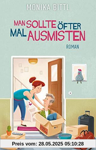 Man sollte öfter mal ausmisten: Roman. Ein tragikomischer Roman über den Wert von Ehe und Familie