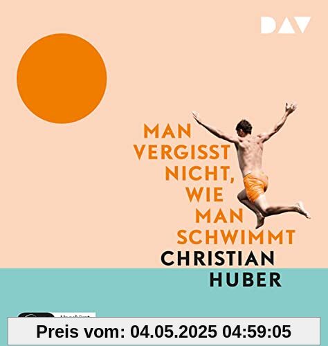 Man vergisst nicht, wie man schwimmt: Ungekürzte Lesung mit Robert Stadlober (1 mp3-CD)