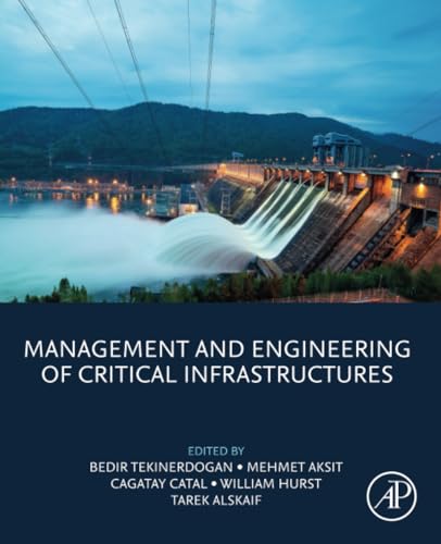 Management and Engineering of Critical Infrastructures von Academic Press