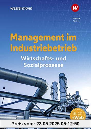 Management im Industriebetrieb: Wirtschafts- und Sozialprozesse: Schülerband