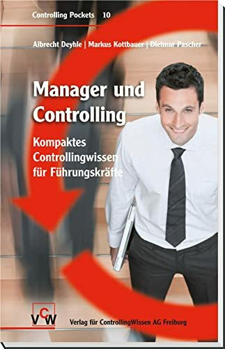 Manager & Controlling: Kompaktes Controllingwissen für Führungskräfte Manager & Controlling: Kompaktes Controllingwissen für Führungskräfte
