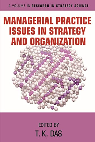 Managerial Practice Issues in Strategy and Organization (Research in Strategy Science)