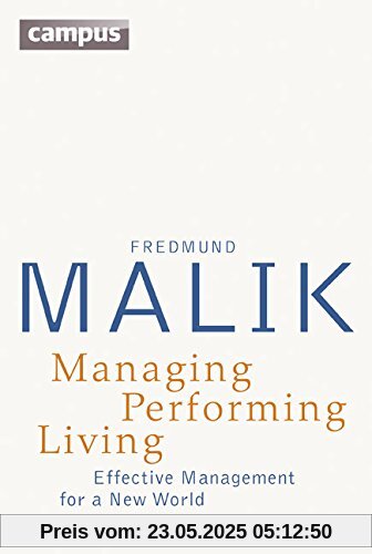 Managing Performing Living: Effective Management for a New World