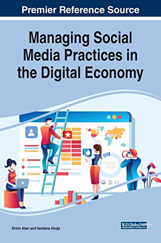 Managing Social Media Practices in the Digital Economy (Advances in Marketing, Customer Relationship Management) von Business Science Reference