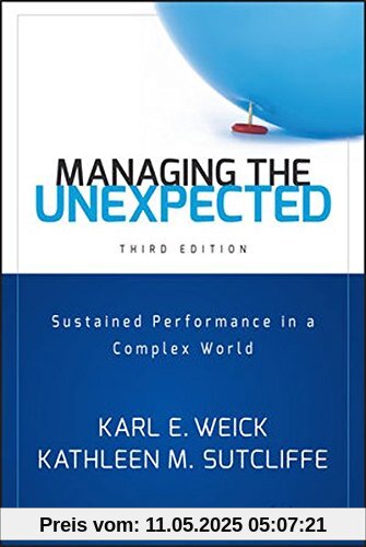 Managing the Unexpected: Sustained Performance in a Complex World