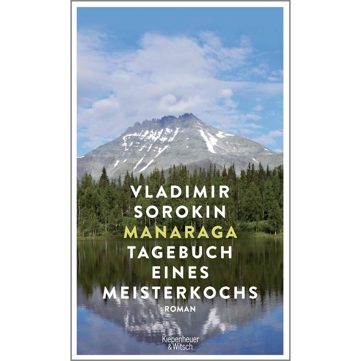 Manaraga.Tagebuch eines Meisterkochs von Kiepenheuer & Witsch GmbH