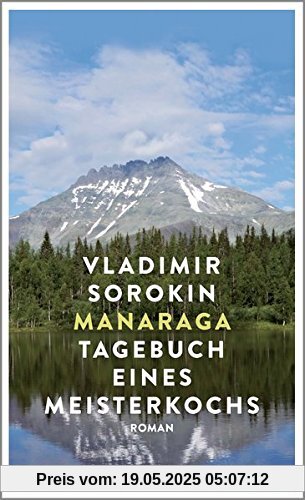 Manaraga.Tagebuch eines Meisterkochs: Roman