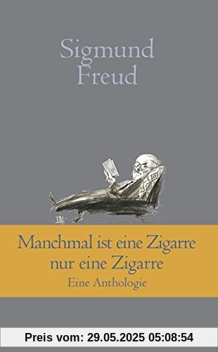 Manchmal ist eine Zigarre nur eine Zigarre: Eine Anthologie (Klassiker der Weltliteratur)