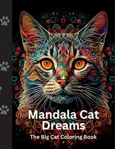 Mandala Cat Dreams: The Big Cat Mandala Coloring Book For Children and Adults (Adult Coloring ...