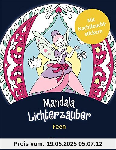 Mandala-Lichterzauber - Feen: Mit Nachtleuchtstickern Mandala-Lichterzauber - Feen: Mit Nachtleuchtstickern