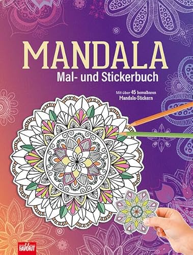 Mandala Mal- und Stickerbuch: Mit über 30 bemalbaren Mandala-Stickern von Neuer Favorit