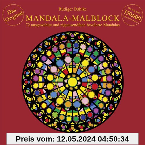 Mandala-Malblock: 72 ausgewählte Mandalas aus Ost und West und aus der Mitte
