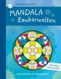 Mandala Zauberwelten. Ausmalbilder zum Entspannen von Arena