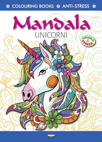 Mandala unicorni. Antistress. Colora & Stacca. Ediz. illustrata (Colouring book) von Crescere