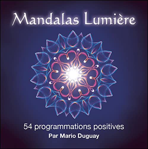 Mandalas Lumière - 54 programmations positives