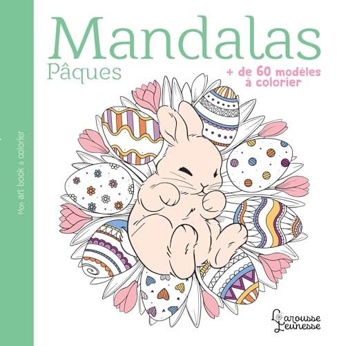 Mandalas Pâques: Plus de 60 modèles à colorier von LAROUSSE