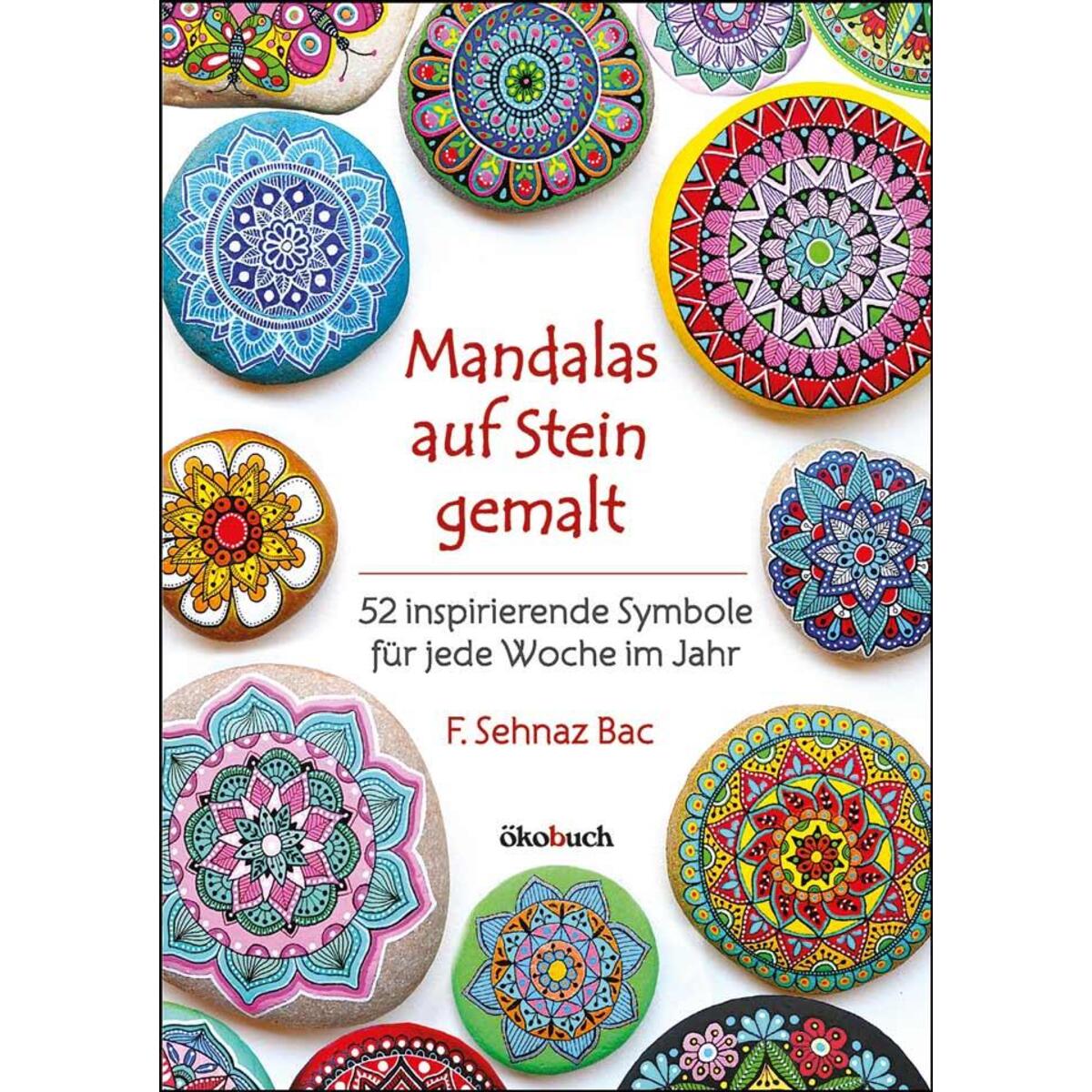 Mandalas auf Stein gemalt von Ökobuch Verlag GmbH