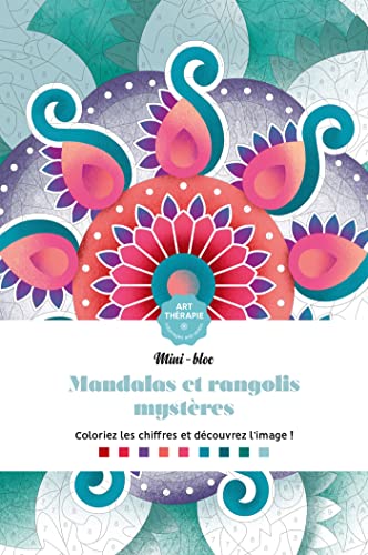 Mandalas et rangolis Mystères: 50 coloriages anti-stress