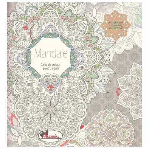 Mandale. Carte De Colorat Pentru Adulti