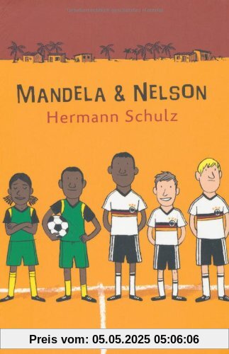 Mandela und Nelson: Das Länderspiel