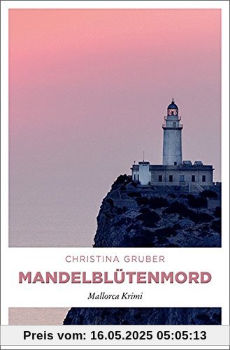 Mandelblütenmord: Mallorca Krimi