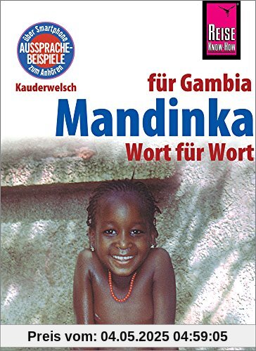 Mandinka - Wort für Wort (für Gambia): Kauderwelsch-Sprachführer von Reise Know-How