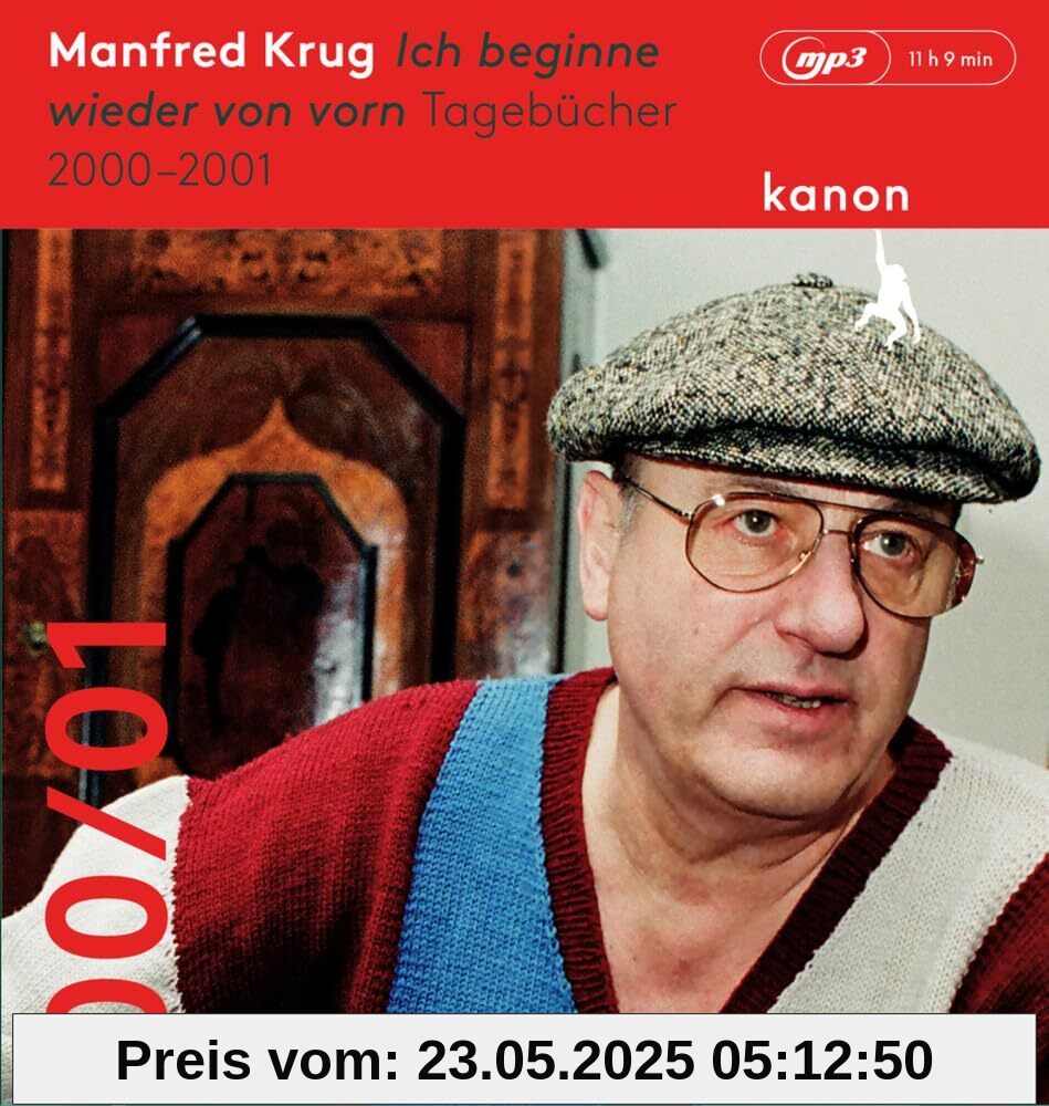 Manfred Krug. Ich beginne wieder von vorn: Tagebücher 2000 - 2001. Ungekürzte Lesung (1 MP3-CD)