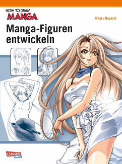 Manga-Figuren entwickeln / How to draw Manga Bd.3 von Carlsen / Carlsen Manga
