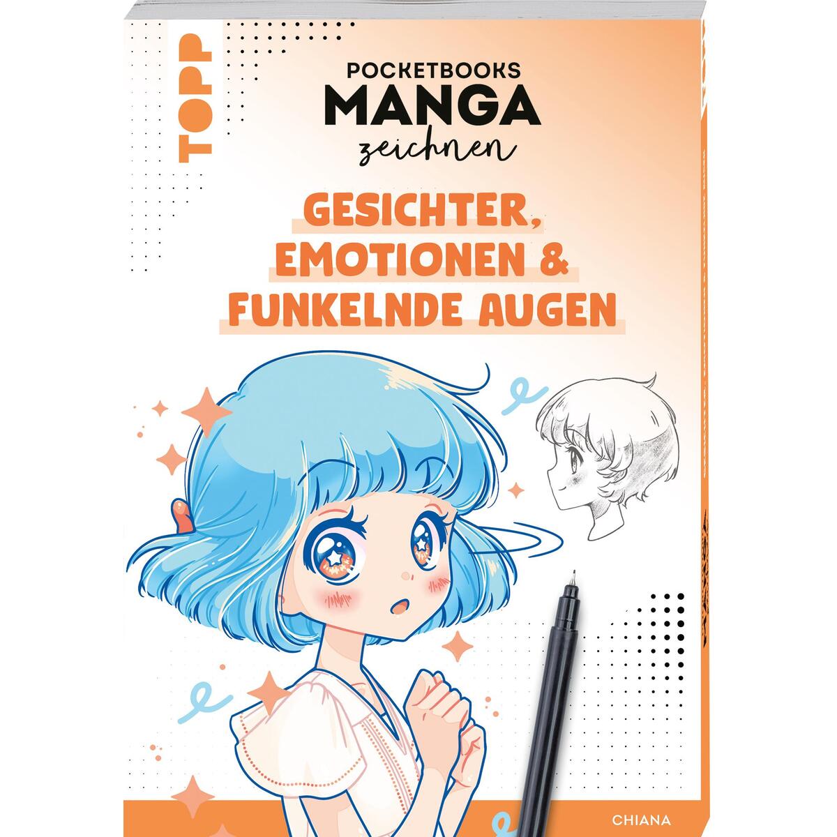Pocketbooks Manga zeichnen - Teil 1: Gesichter, Emotionen & funkelnde Augen von Frech Verlag GmbH