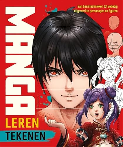 Manga - Leren tekenen: Van basistechnieken tot volledig uitgewerkte personages en figuren von Zuidnederlandse Uitgeverij (ZNU)