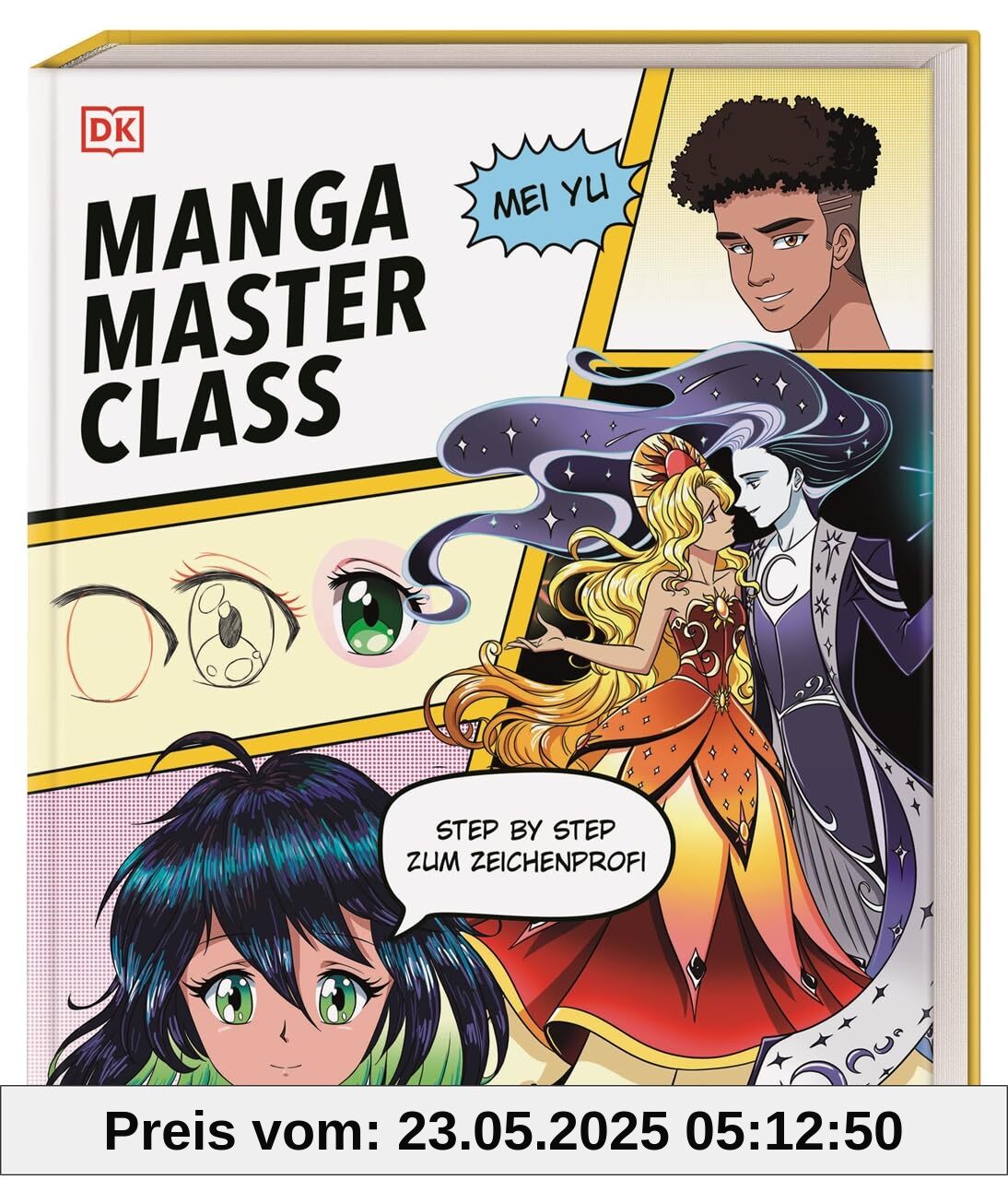 Manga Masterclass: Step by step zum Zeichenprofi: Manga zeichnen für Anfänger*innen mit Manga-Expertin Mei Yu in 50 anschaulichen Lektionen Manga Masterclass: Step by step zum Zeichenprofi: Manga zeichnen für Anfänger*innen mit Manga-Expertin Mei Yu in 50 anschaulichen Lektionen