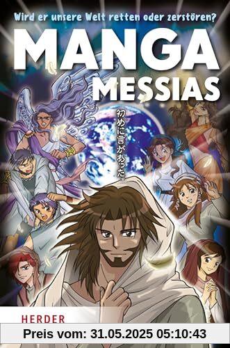 Manga Messias: Wird er unsere Welt retten oder zerstören?