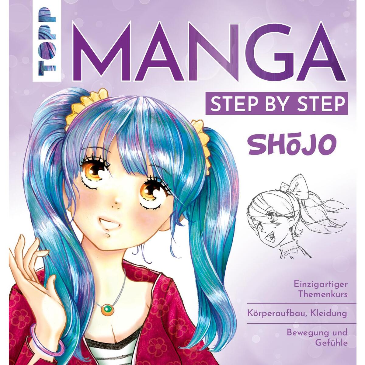 Manga Step by Step Shojo Manga Step by Step Shojo von Frech Verlag GmbH