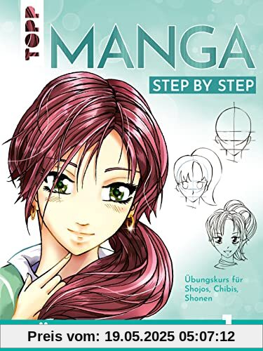 Manga Step by Step Übungsbuch 1: Übungskurs für Shojos, Chibis, Shonen Manga Step by Step Übungsbuch 1: Übungskurs für Shojos, Chibis, Shonen