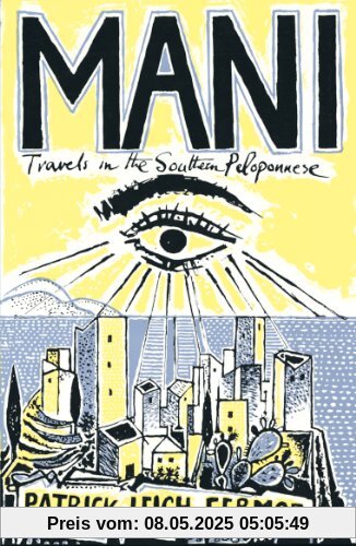 Mani: Travels in the Southern Peloponnese