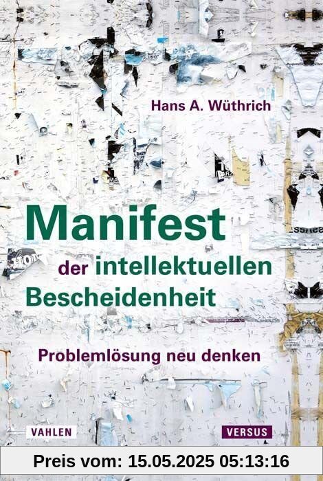 Manifest der intellektuellen Bescheidenheit: Problemlösung neu denken